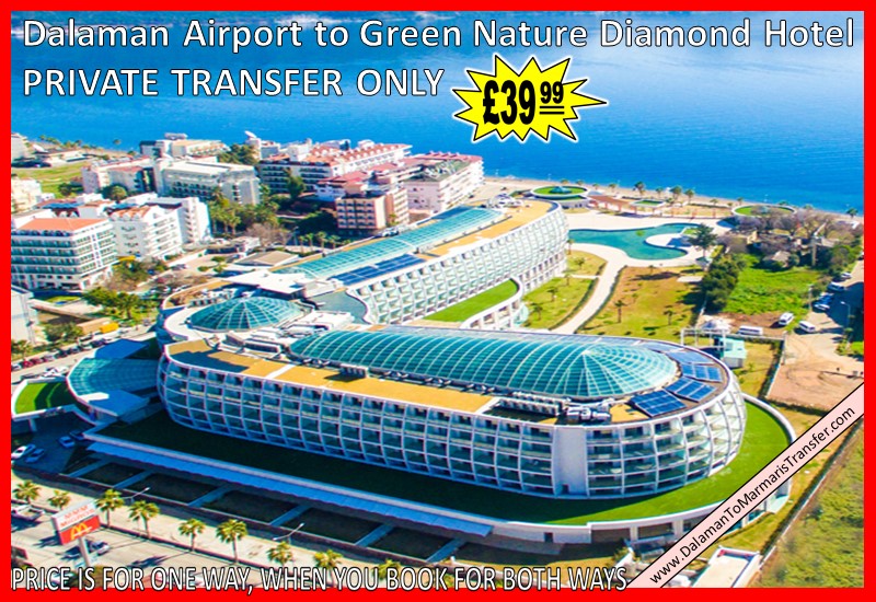 Dalaman Airport to Green Nature Diamond Hotel Marmaris Dalaman Airport to Green Nature Diamond Hotel Marmaris